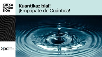 Ikastetxeentzako Kuantikaz Blai! - bideo pilulak Aran Garcia Lekueren parte hartzearekin